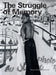 The Struggle of Memory: Works from the Deutsche Bank Collection by Kerryn Greenberg, Anna Herrhausen, David Trigg