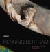 Henning Bertram: Work Phases: 1979-2022 by Henning Bertram