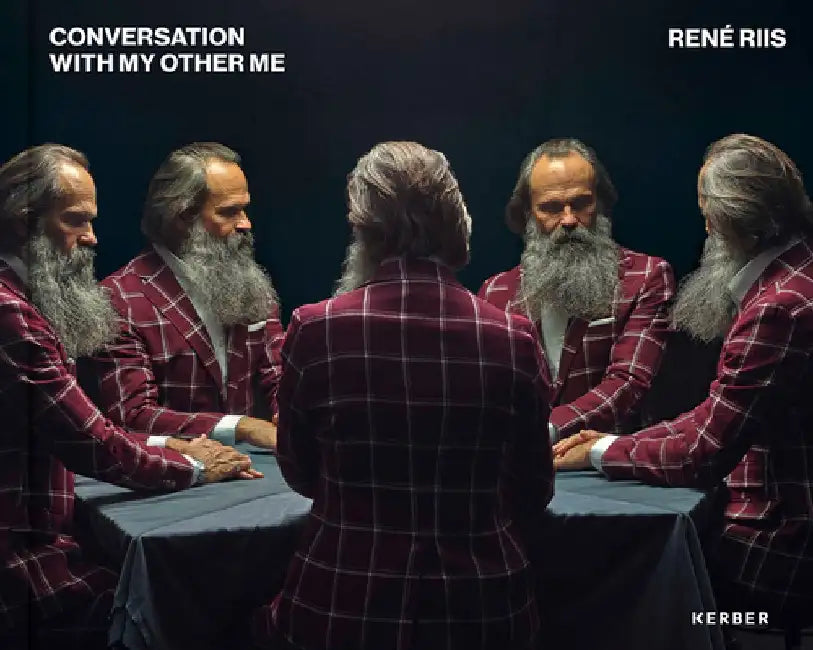 René Riis: Conversation with My Other Me by Rene Riis