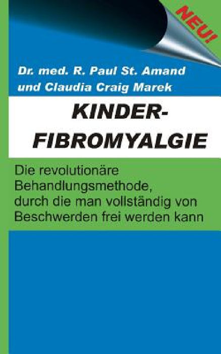 Kinderfibromyalgie by R. Paul St Amand, Claudia Craig Marek