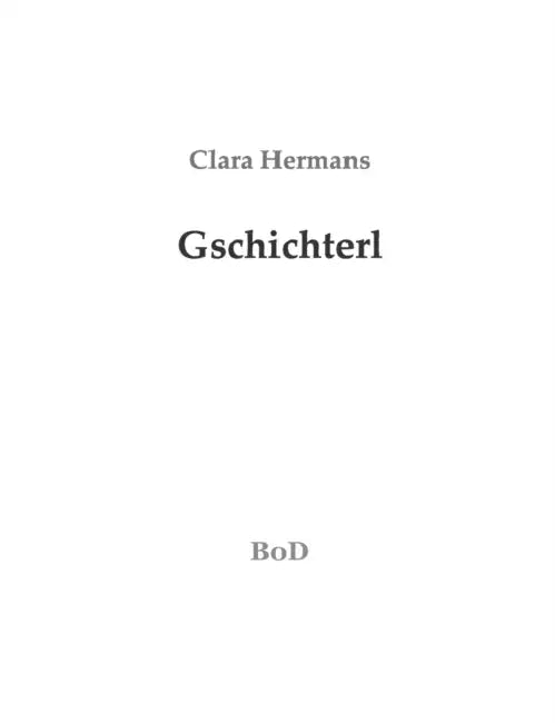 Gschichterl by Clara Hermans