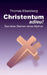 Christentum adieu!: Das leise Sterben eines Mythos by Ebersberg, Thomas