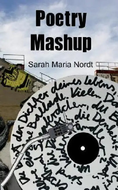 Poetry Mashup by Nordt, Sarah Maria