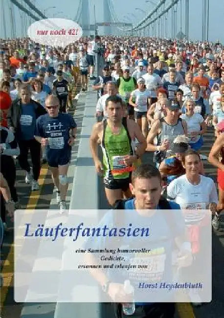 Läuferfantasien: Eine Sammlung humorvoller Gedichte by Heydenbluth, Horst