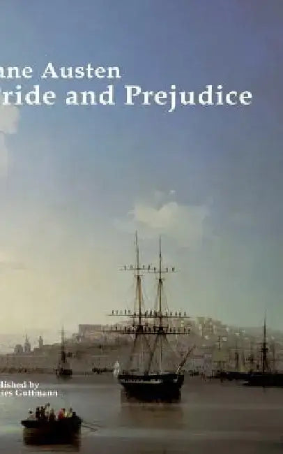 Pride & Prejudice: Original Story, important analysis and biography of Jane Austen by Jane Austen