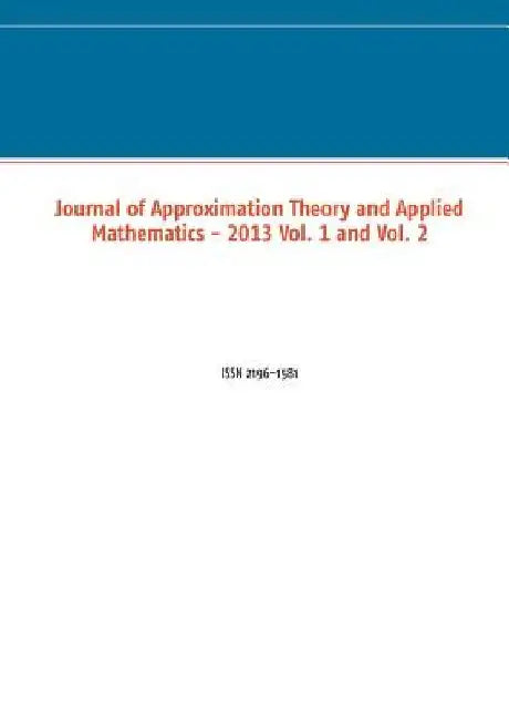 Journal of Approximation Theory and Applied Mathematics - 2013 Vol. 1 and Vol. 2 by Marco Schuchmann