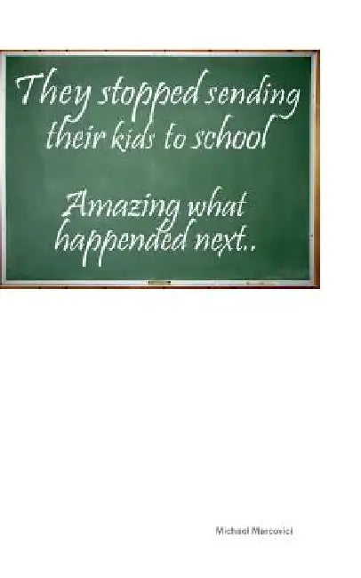They stopped sending their kids to school: Does homeschooling make sense? by Michael Marcovici