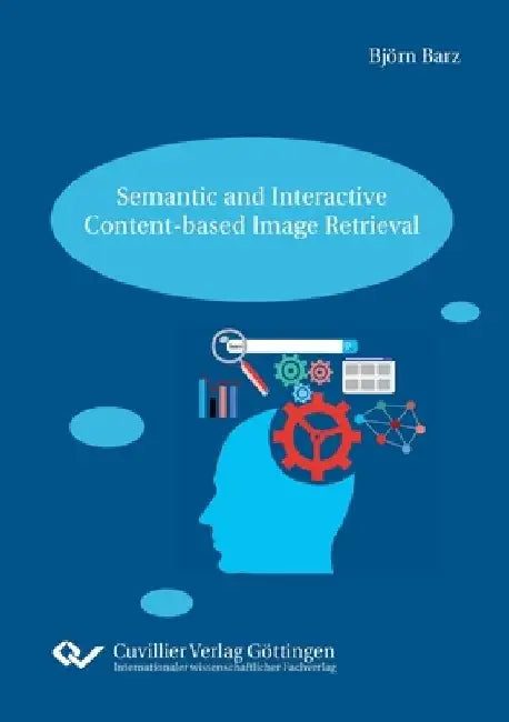Semantic and Interactive Content-based Image Retrieval by Björn Barz