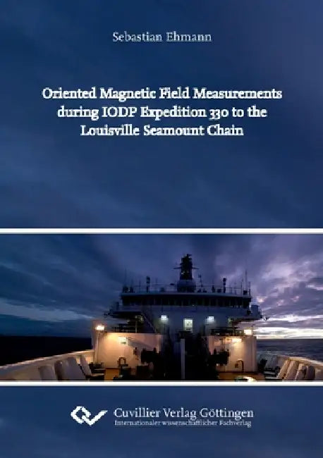 Oriented Magnetic Field Measurements during IODP Expedition 330 to the Louisville Seamount Chain by Sebastian Ehmann
