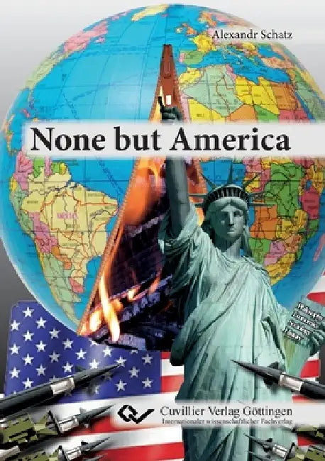 None but America by Alexandr Schatz