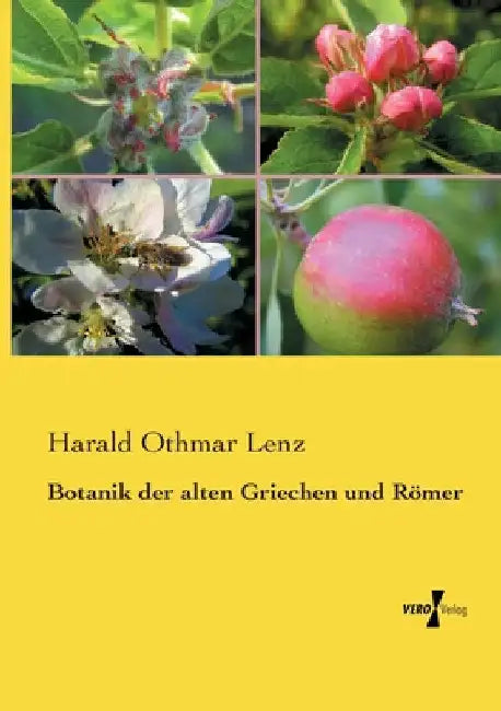 Botanik der alten Griechen und Römer by Lenz, Harald Othmar