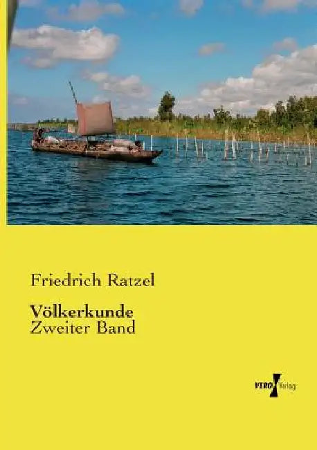Völkerkunde: Zweiter Band by Ratzel, Friedrich