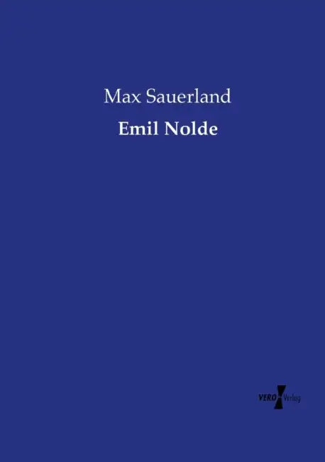 Emil Nolde by Max Sauerlandt