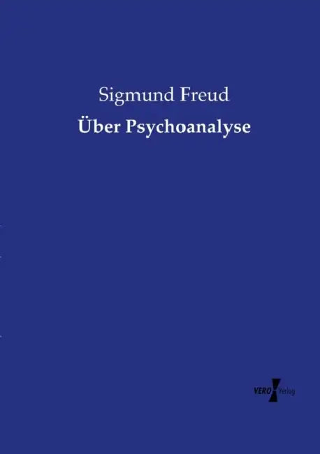 Über Psychoanalyse by Sigmund Freud