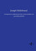 Der Organismus der philosophischen Idee in wissenschaftlicher und geschichtlicher Hinsicht by Joseph Hillebrand