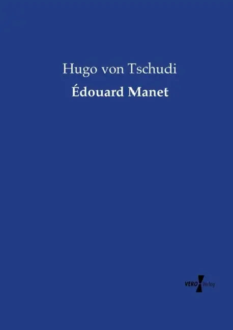 Édouard Manet by Hugo Von Tschudi