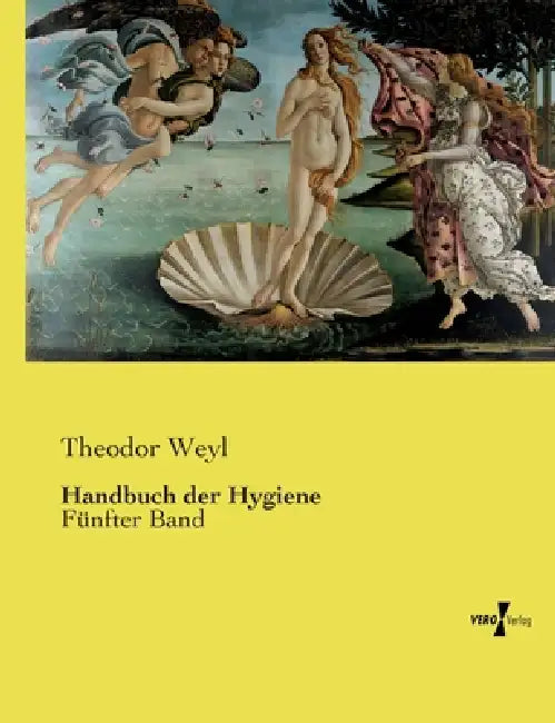 Handbuch der Hygiene: Fünfter Band by Theodor Weyl