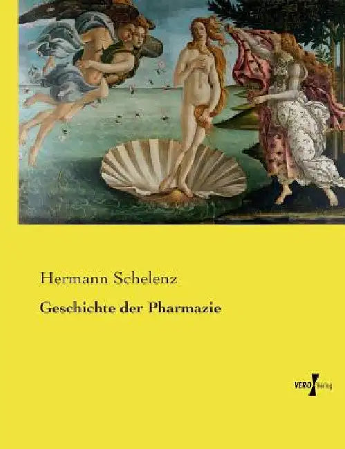 Geschichte der Pharmazie by Schelenz, Hermann
