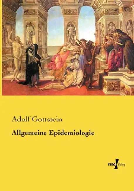 Allgemeine Epidemiologie by Gottstein, Adolf