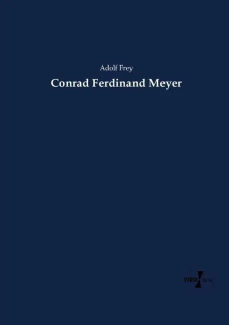 Conrad Ferdinand Meyer by Adolf Frey