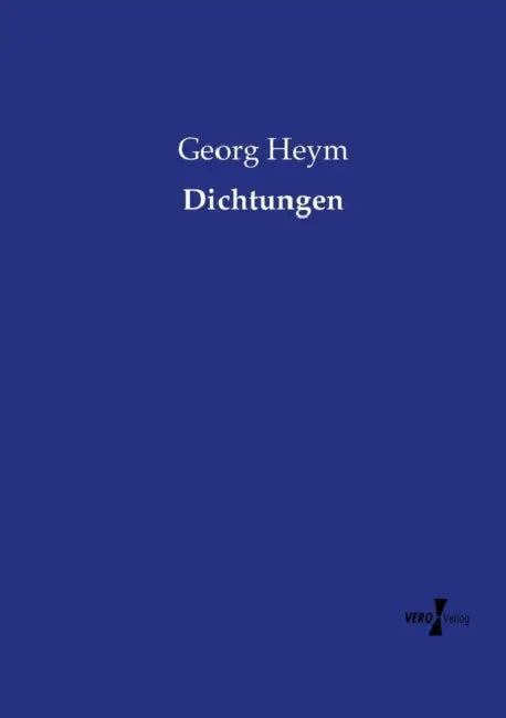 Dichtungen by Georg Heym