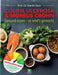 Colitis ulcerosa & Morbus Crohn: Gesund essen - So wird's gemacht by Martin Storr