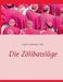 Die Zölibatslüge by Seibel, Angelika Dominique
