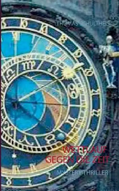 Wettlauf gegen die Zeit by Schultheis, Thomas