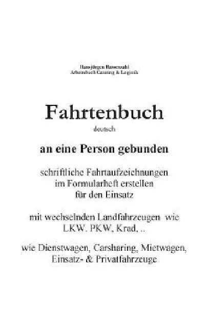 KFZ Fahrtenbuch & Fahrtaufzeichnung Carsharing/Mietwagen: persönliche Aufzeichnung für Carsharing, Rent a Car, Dienstwagen by Hassenzahl, Hansjürgen