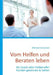 Vom Helfen und Beraten leben: Als Coach oder Heilberufler Kunden gewinnen & halten by Czerwinski, Michael
