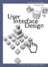 User - Interface - Design: Usability in Web- und Software-Projekten by Florin, Alexander