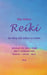Reiki Ein Weg sich selbst zu heilen: Lehrbuch für den 1. Grad, den 2. Grad und den Meister - Lehrer - Grad by Rita Weber