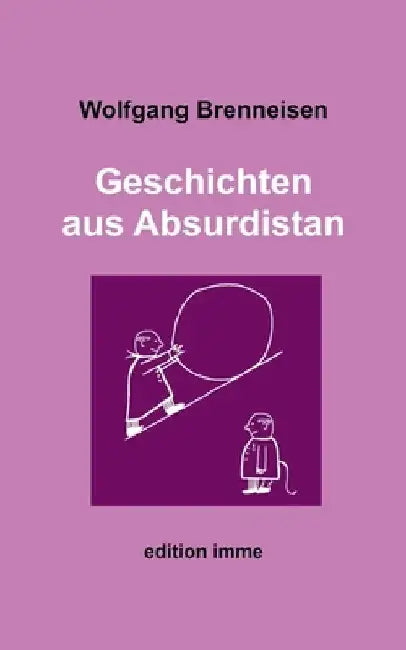 Geschichten aus Absurdistan by Brenneisen, Wolfgang
