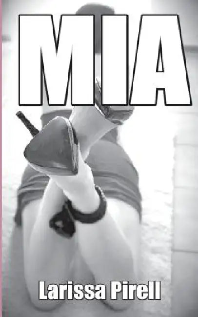 Mia by Larissa Pirell