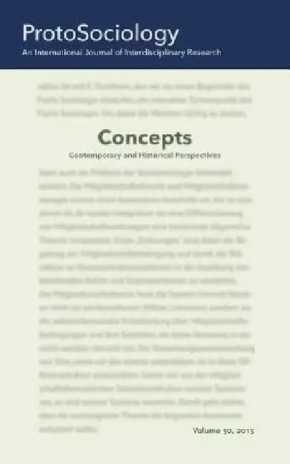 Concepts: Contemporary and Historical Perspectives: ProtoSociology Volume 30 by Gerhard Preyer