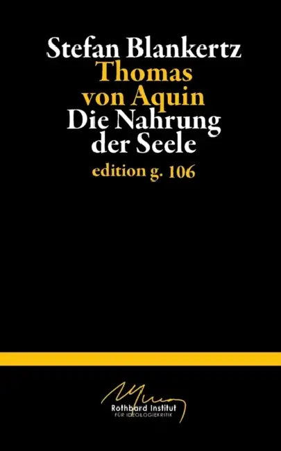 Thomas von Aquin: Die Nahrung der Seele by Stefan Blankertz