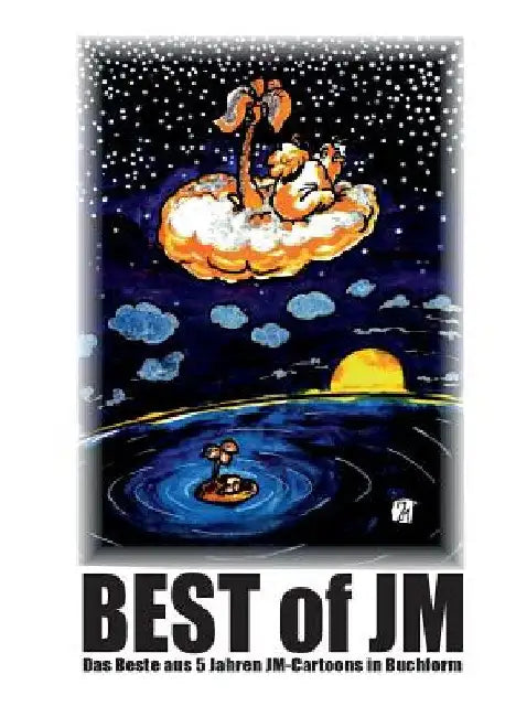 Best of JM: Das Beste aus 5 Jahren JM-Cartoons in Buchform by Mertens, Jürgen