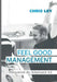 Feel Good Management: Megatrend der Arbeitswelt 4.0: Glückliche Mitarbeiter - Erfolgreiche Unternehmen by Ley, Chris