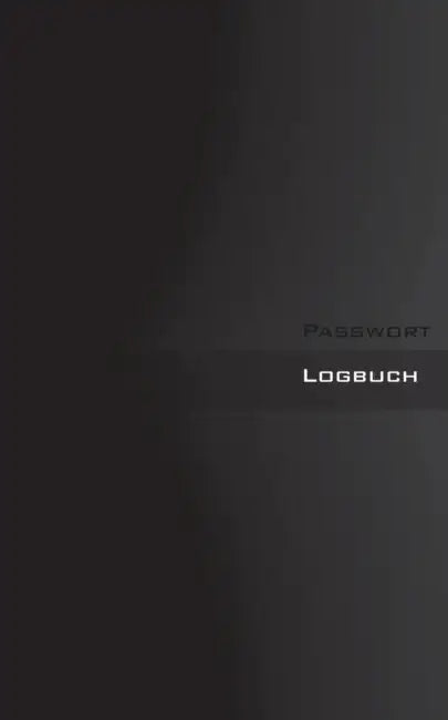 Passwort Logbuch - Internet Organizer und Passwortbuch (Black Book Cover): Das Buch zur Verwaltung von Zugangsdaten und Passworten (Tags: Password kee by Theo Von Taane