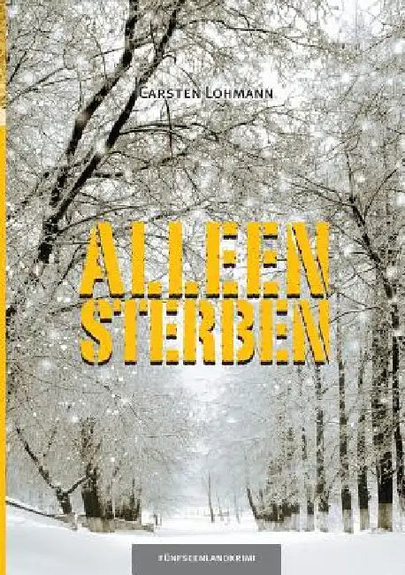 Alleensterben by Lohmann, Carsten