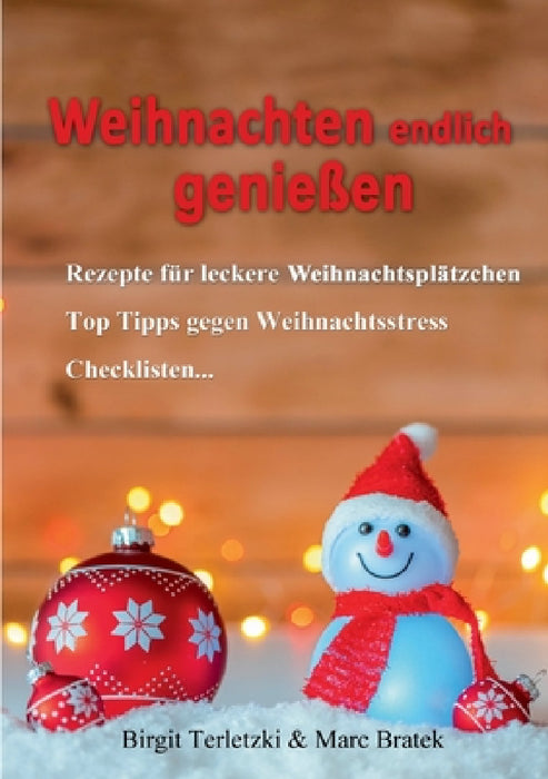 Weihnachten endlich genießen by Birgit Terletzki, Marc Bratek