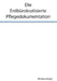 Die entbürokratisierte Pflegedokumentation by Berger, Mathias