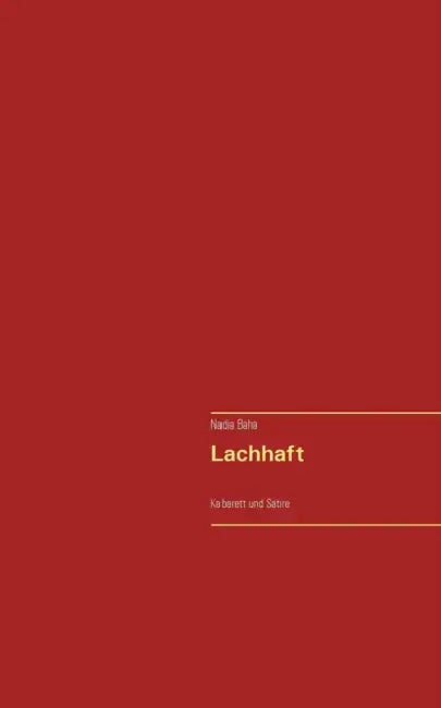 Lachhaft: Kabarett und Satire by Nadia Baha
