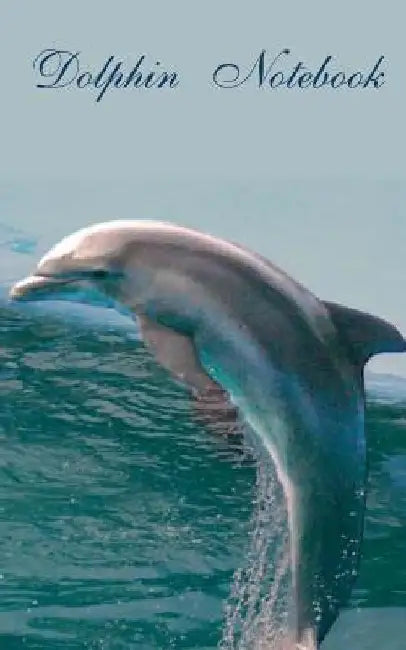 Dolphin (Notebook): Theme Notebook, diary, titillation-book in pocket size by Theo Von Taane
