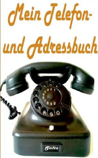 Mein Telefon- und Adressbuch by Sültz, Renate