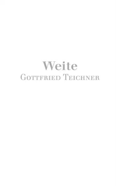 Weite by Gottfried Teichner