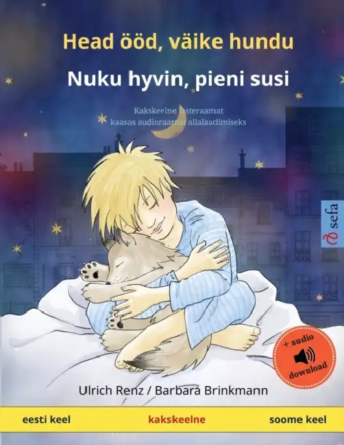 Head ööd, väike hundu - Nuku hyvin, pieni susi (eesti keel - soome keel): Kakskeelne lasteraamat kaasas audioraamat allalaadimiseks by Ulrich Renz, Marc Robitzky, Virpi Hach