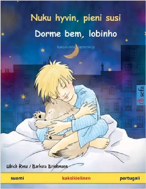 Nuku hyvin, pieni susi - Dorme bem, lobinho (suomi - portugali) by Renz, Ulrich