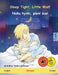 Sleep Tight, Little Wolf - Nuku hyvin, pieni susi (English - Finnish): Bilingual children's book, with online audio and video by Ulrich Renz, Barbara Brinkmann, Pete Savill