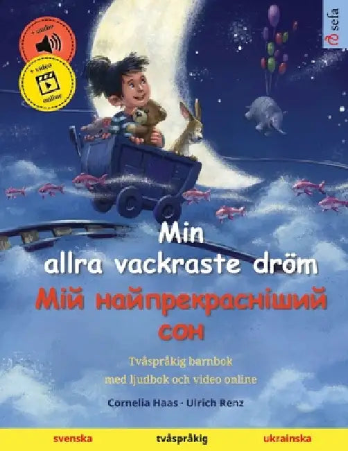 Min allra vackraste dröm - Мій найпрекрасніши by Cornelia Haas, Ulrich Renz, Narona Thordsen